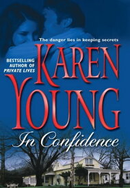 In Confidence【電子書籍】[ Karen Young ]