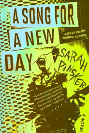 A Song for a New Day【電子書籍】[ Sarah Pinsker ]