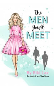 The Men You'll Meet【電子書籍】[ Riki Lax ]