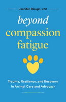 Beyond Compassion Fatigue