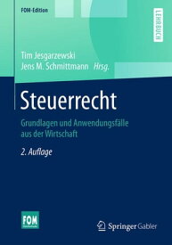 Steuerrecht Grundlagen und Anwendungsf?lle aus der Wirtschaft【電子書籍】