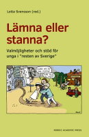 Lämna eller stanna? : Valmöjligheter och stöd för unga i "resten av Sverige"