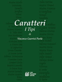 Caratteri. I Tipi【電子書籍】[ Vincenzo Guerrisi Parl? ]