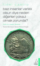 Bazı İnsanlar Varlıklı Olsun Diye Neden Diğerleri Yoksul Olmak Zorunda?
