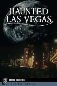 Haunted Las Vegas【電子書籍】[ Janice Oberding ]