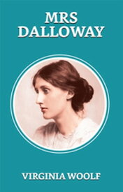 Mrs Dalloway【電子書籍】[ Woolf, Virginia ]