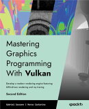 Mastering Graphics Programming With Vulkan