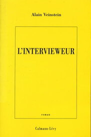 L'Intervieweur【電子書籍】[ Alain Veinstein ]