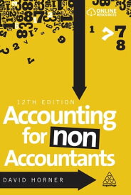 Accounting for Non-Accountants【電子書籍】[ David Horner ]