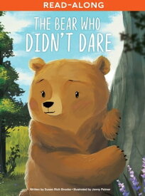 The Bear Who Didn't Dare【電子書籍】[ Susan Rich Brooke ]