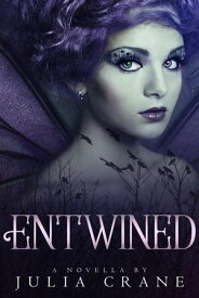 Entwined Arranged Trilogy, #3【電子書籍】[ Julia Crane ]