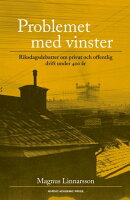 Problemet med vinster : riksdagsdebatter om privat och offentlig drift under 400 år