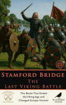 Stamford Bridge: The Last Viking Battle