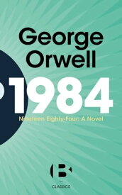 1984 (Nineteen Eighty-Four)【電子書籍】[ George Orwell ]