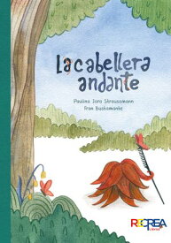 La cabellera andante【電子書籍】[ Paulina Jara Straussmann ]