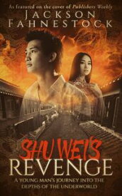 Shu Wei's Revenge【電子書籍】[ Jackson Fahnestock ]