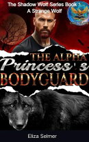 The Alpha Princess's Bodyguard