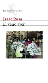 El vano ayer【電子書籍】[ Isaac Rosa ]