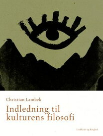 Indledning til kulturens filosofi【電子書籍】[ Christian Lambek ]