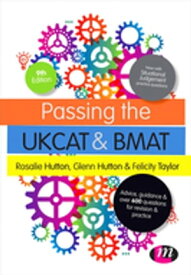 Passing the UKCAT and BMAT Advice, Guidance and Over 650 Questions for Revision and Practice【電子書籍】[ Rosalie Hutton ]