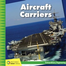 Aircraft Carriers【電子書籍】[ Virginia Loh-Hagan ]
