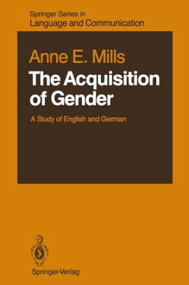 The Acquisition of Gender A Study of English and German