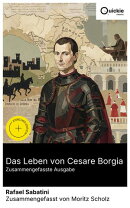 Das Leben von Cesare Borgia (Zusammengefasste Ausgabe)