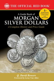 A Guide Book of Morgan Silver Dollars【電子書籍】[ Q. David Bowers ]