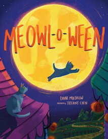 Meowloween (Meowl-o-ween)【電子書籍】[ Diane Muldrow ]