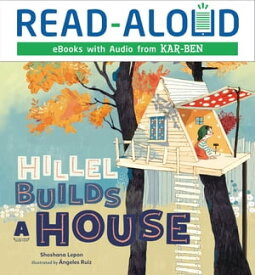 Hillel Builds a House【電子書籍】[ Shoshana Lepon ]