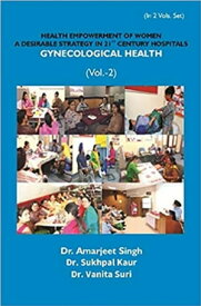 Health Empowerment Of Women A Desirable Strategy In 21st Century Hospitals General Health【電子書籍】[ Amarjeet Singh ]