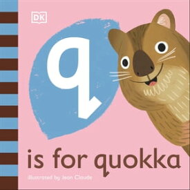 Q is for Quokka【電子書籍】[ DK ]