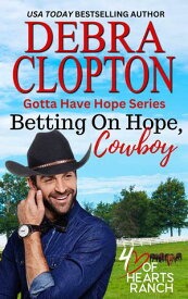 Betting on Hope, Cowboy【電子書籍】[ Debra Clopton ]