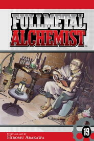 Fullmetal Alchemist, Vol. 19【電子書籍】[ Hiromu Arakawa ]