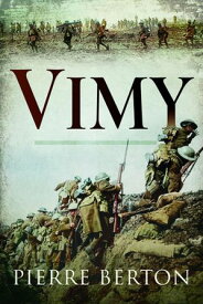 Vimy【電子書籍】[ Pierre Berton ]