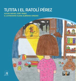 TUTITA I EL RATOL? P?REZ 【電子書籍】[ Rafael Cort Verd? ]