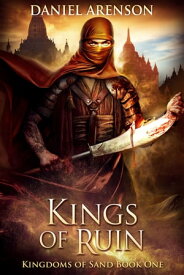 Kings of Ruin Kingdoms of Sand Book 1【電子書籍】[ Daniel Arenson ]