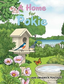 A Home for Pokie【電子書籍】[ Jane Smudrick Peacock ]