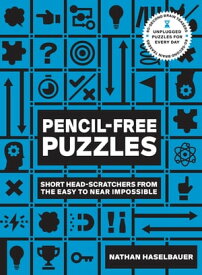 60-Second Brain Teasers Pencil-Free Puzzles Short Head-Scratchers from the Easy to Near Impossible【電子書籍】[ Nathan Haselbauer ]