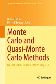 Monte Carlo and Quasi-Monte Carlo Methods MCQMC 2018, Rennes, France, July 1?6【電子書籍】