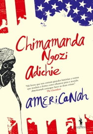 Americanah【電子書籍】[ Chimamanda Ngozi Adichie ]