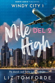 Mile High - del 2【電子書籍】[ Liz Tomforde ]
