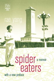 Spider Eaters A Memoir【電子書籍】[ Rae Yang ]