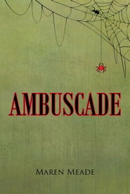 Ambuscade【電子書籍】[ Maren Meade ]