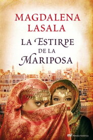 La estirpe de la mariposa【電子書籍】[ Magdalena Lasala ]