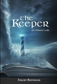 The Keeper An O'Brien Tale【電子書籍】[ Stacey Reynolds ]