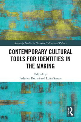 Contemporary Cultural Tools for Identities in the Making 