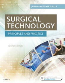 Surgical Technology - E-Book Surgical Technology - E-Book【電子書籍】[ Joanna Kotcher Fuller ]