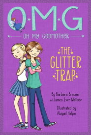 The Glitter Trap【電子書籍】[ Barbara Brauner ]