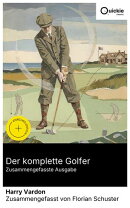 Der komplette Golfer (Zusammengefasste Ausgabe)
